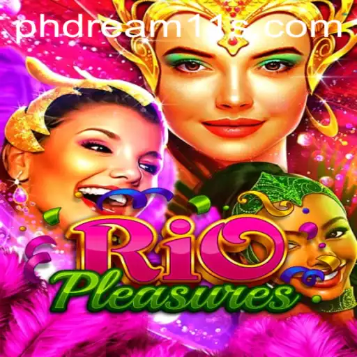 Exploring RioPleasures: A Dive into the Thrills of PH Dream11